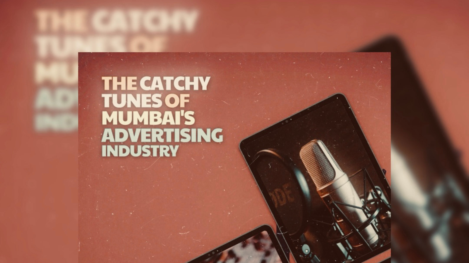 The Catchy Tunes of Mumbai’s Advertising Industry
