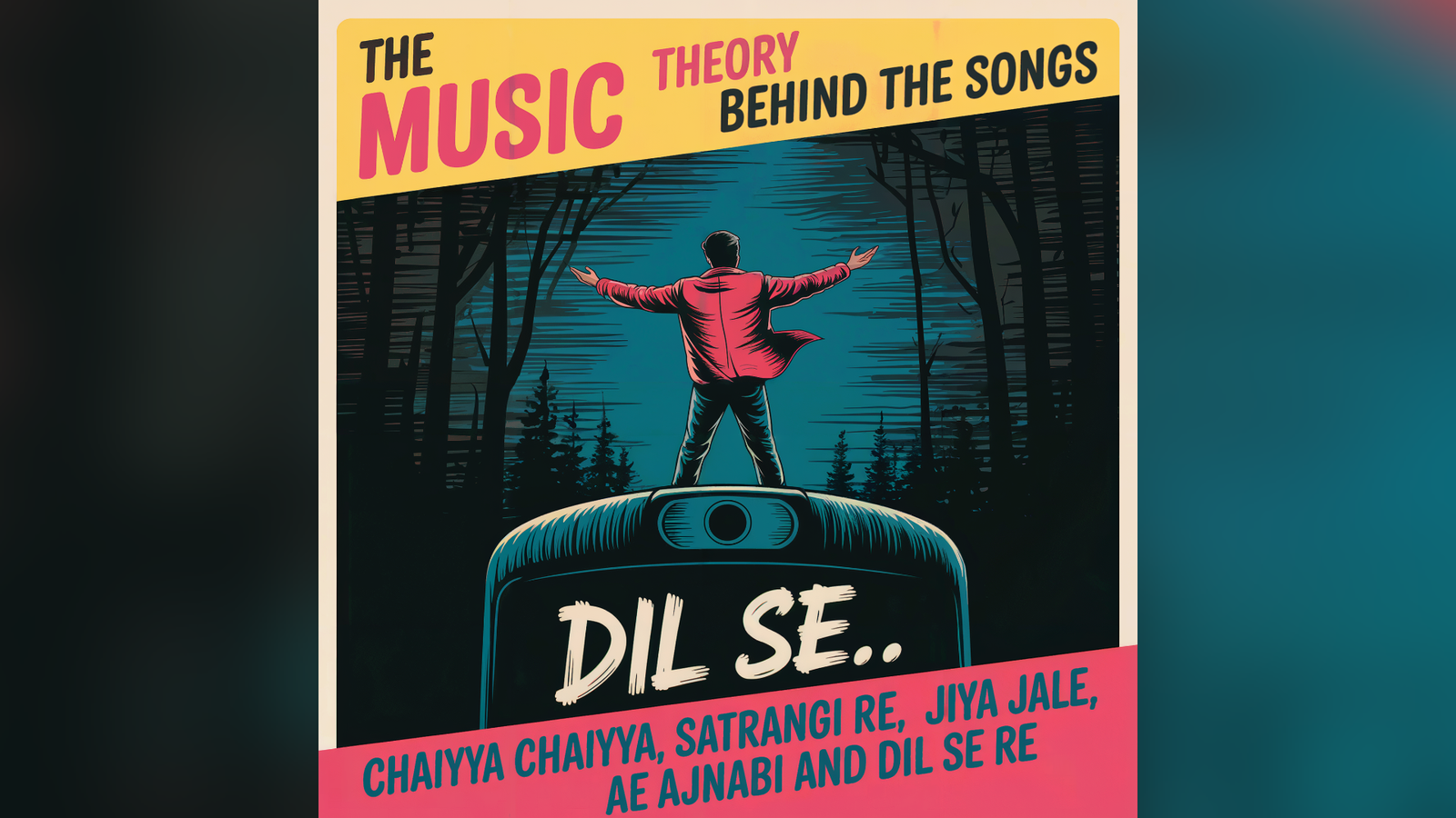 Deconstructing Dil Se